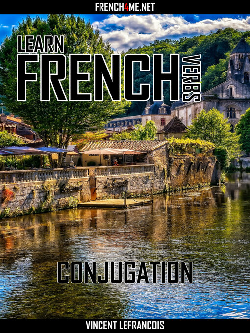 Title details for Learn French Verbs--Conjugation by Vincent Lefrancois - Wait list